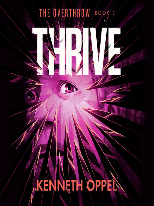 Title details for Thrive by Kenneth Oppel - Wait list